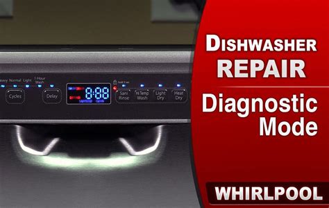 door is not completely closed and latched. . Whirlpool dishwasher wdt750sahz0 diagnostic mode